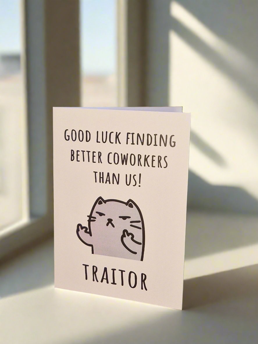 Good Luck Card - Sarcastic humorous quote - Cat image. Leaving Card For co-worker.