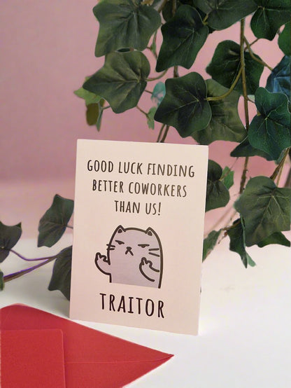 Good Luck Card - Sarcastic humorous quote - Cat image. Leaving Card For co-worker.